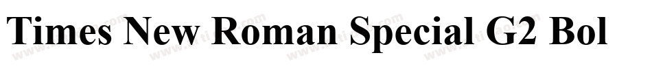 Times New Roman Special G2 Bold字体转换